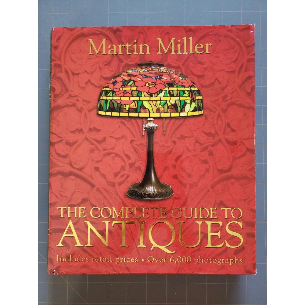 Complete Guide to Antiques Book Martin Miller, 6000 Photos Reference Collecting